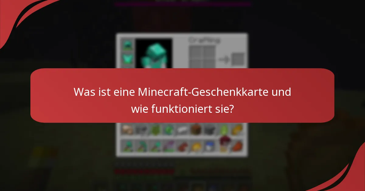 Wie verschenkt man eine Minecraft-Geschenkkarte an einen Freund?
