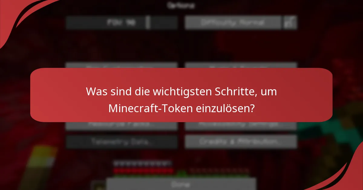 Welche Einschränkungen gelten für das Einlösen von Minecraft-Token?