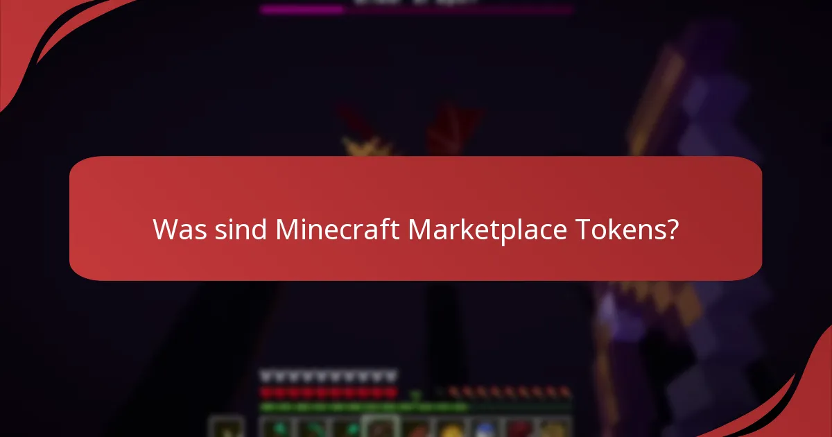 Was sind die verschiedenen Arten von Minecraft Marketplace Tokens?
