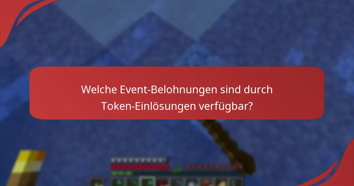 Welche Event-Belohnungen sind durch Token-Einlösungen verfügbar?