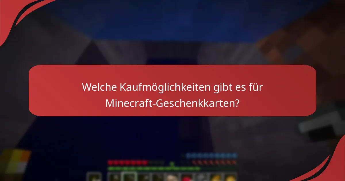 Welche Einzelhändler bieten Minecraft-Geschenkkarten an?