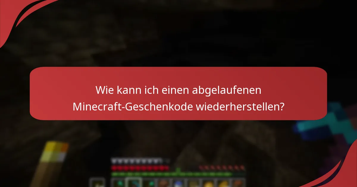 Welche Minecraft-Geschenkcodes sind derzeit gültig?